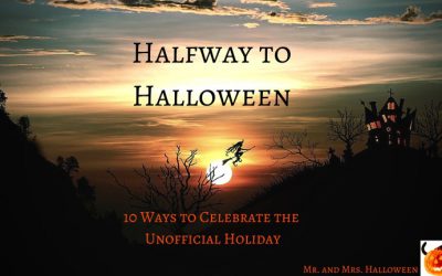 Halfway to Halloween: 10 Ways to Celebrate the Unofficial Holiday
